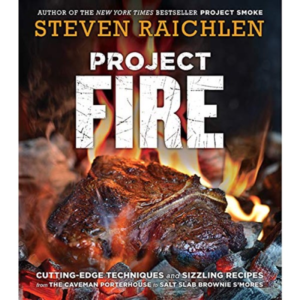 Workman Publishing Steven Raichlen - Project Fire - Gril-Zahrada.cz